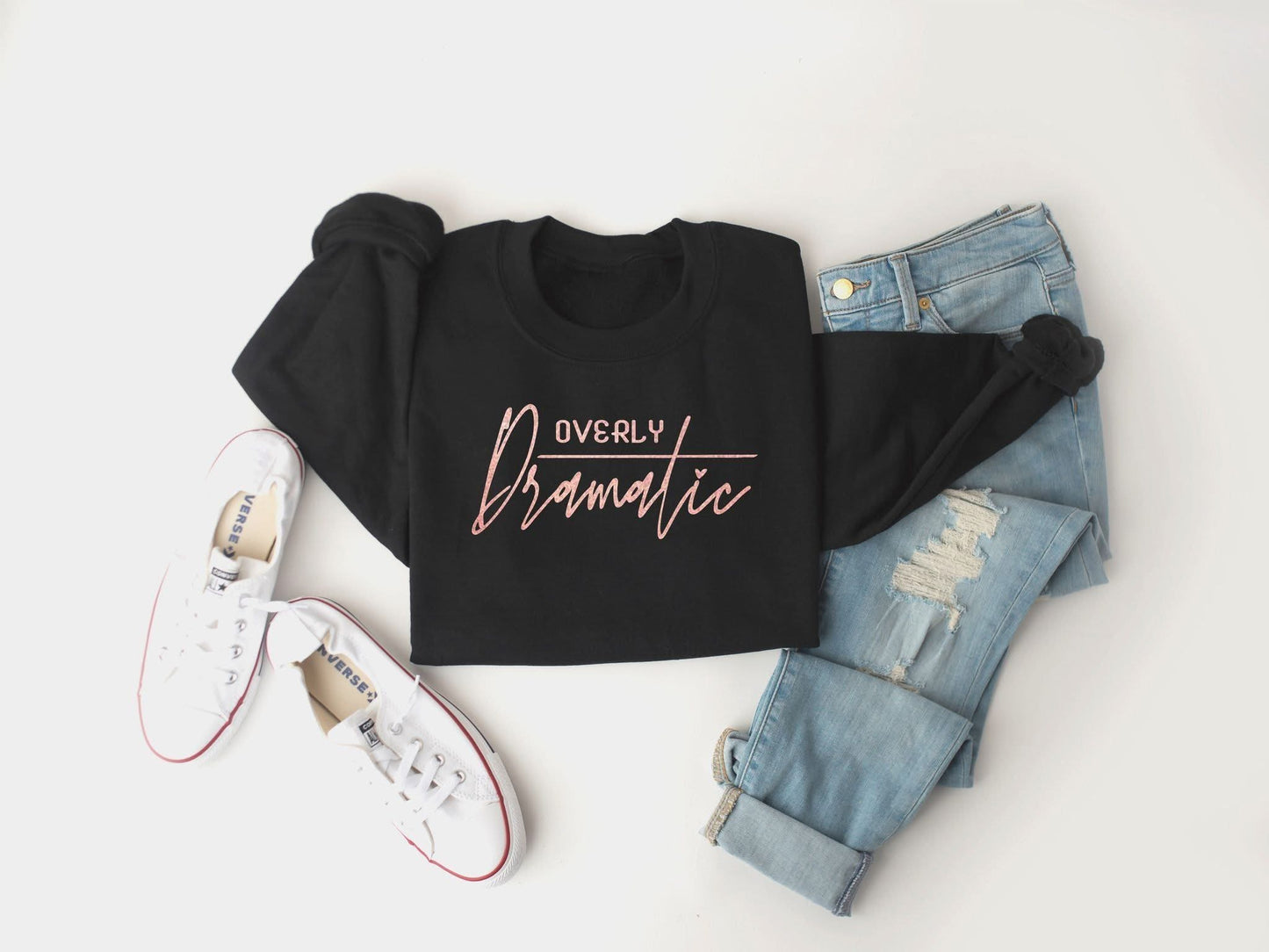 Overly Dramatic sweatshirt