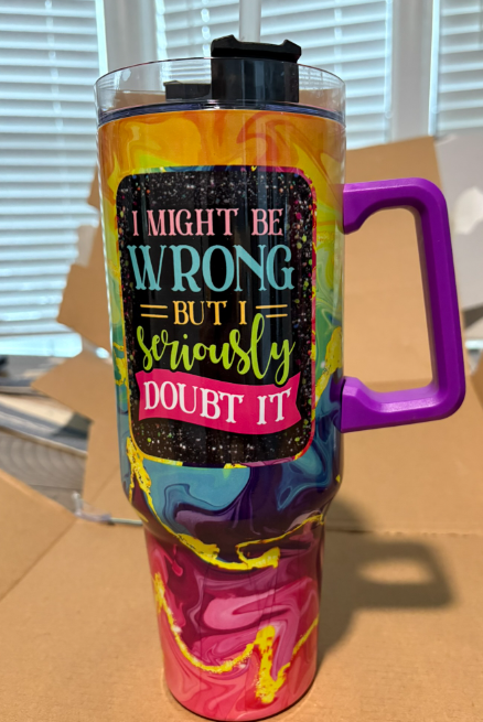 40 oz Insulated Cup Full Print phrases