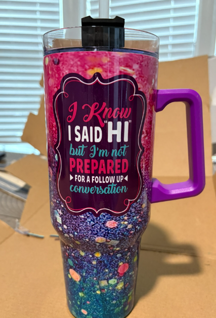 40 oz Insulated Cup Full Print phrases